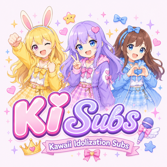 Kawaii Idolization Subs